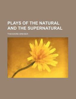 Plays of the Natural and the Supernatural