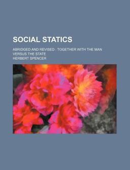 Social Statics, Abridged and Revised