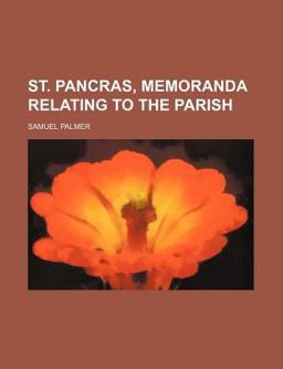 St Pancras, Memoranda Relating to the Parish