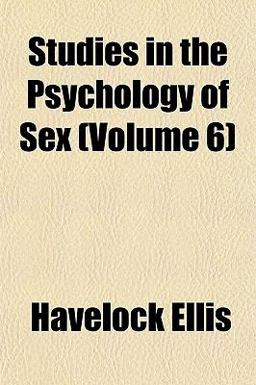 Studies in the Psychology of Sex V 6 1911