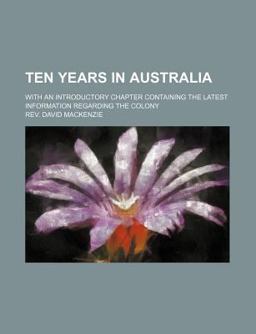 Ten Years in Australia