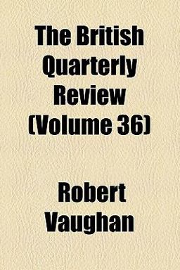 The British Quarterly Review The British Quarterly Review