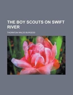 The Boy Scouts on Swift River