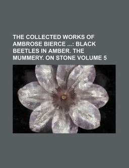 The Collected Works of Ambrose Bierce