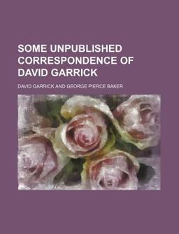 Some Unpublished Correspondence of David Garrick