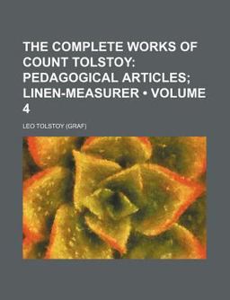 The Complete Works of Count Tolstoy