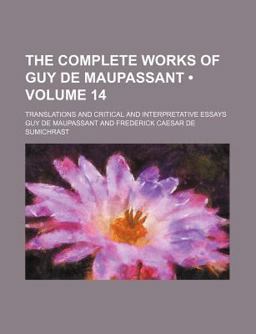 The Complete Works of Guy de Maupassant