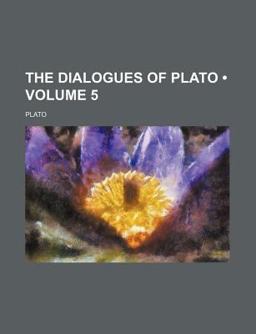 The Dialogues of Plato