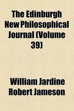 The Edinburgh New Philosophical Journal