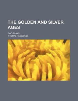 The Golden and Silver Ages