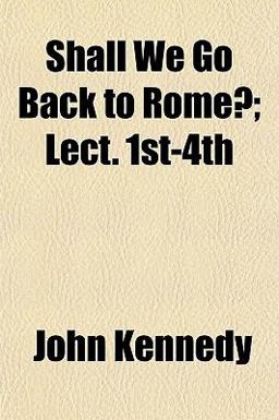 Shall We Go Back to Rome?; Lect 1st-4th