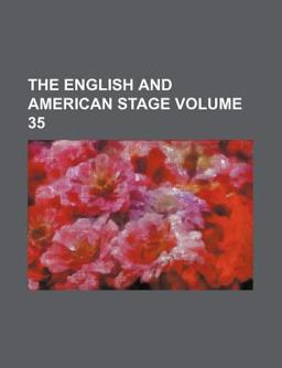 The English and American Stage