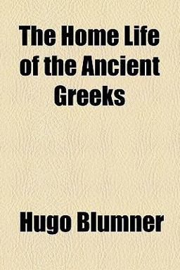 The Home Life of the Ancient Greeks