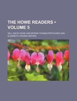 The Howe Readers The Howe Readers
