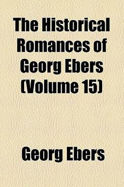 The Historical Romances of Georg Ebers
