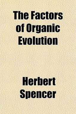 The Factors of Organic Evolution