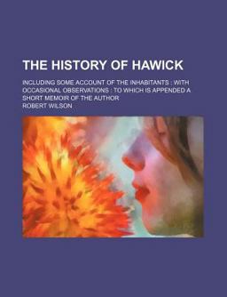 The History of Hawick The History of Hawick