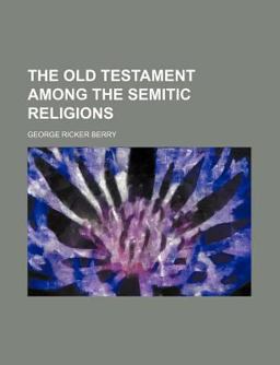 The Old Testament among the Semitic Religions