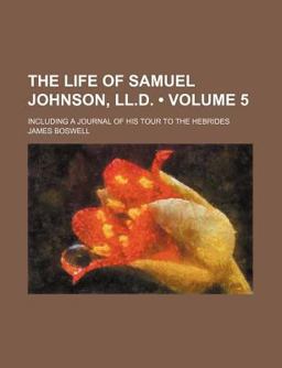 The Life of Samuel Johnson, Ll D