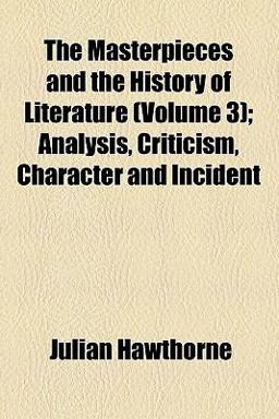 The Masterpieces and the History of Literature The Masterpieces and the History of Literature