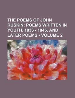 The Poems of John Ruskin