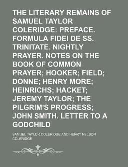 The Literary Remains of Samuel Taylor Coleridge