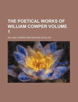 The Poetical Works of William Cowper