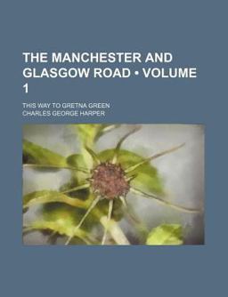 The Manchester and Glasgow Road