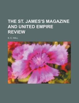 The St James's Magazine and United Empire Review