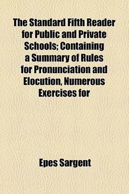 The Standard Fifth Reader for Public and Private Schools