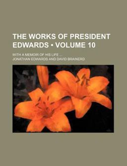 The Works of President Edwards