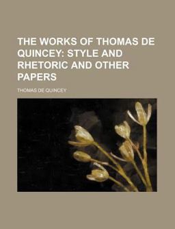 The Works of Thomas de Quincey