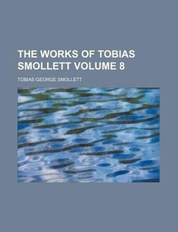 The Works of Tobias Smollett