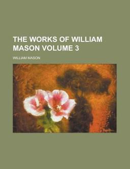 The Works of William Mason