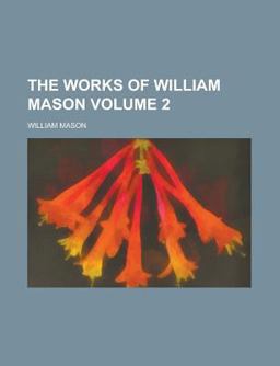 The Works of William Mason