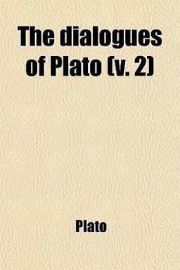 The Dialogues of Plato