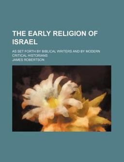 The Early Religion of Israel