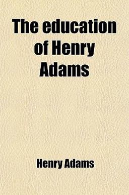 The Education of Henry Adams