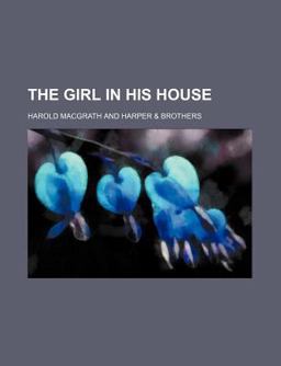 The Girl in His House