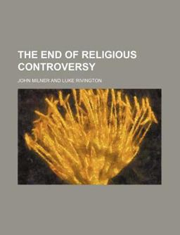 The End of Religious Controversy