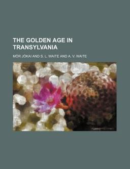 The Golden Age in Transylvani