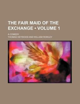 The Fair Maid of the Exchange