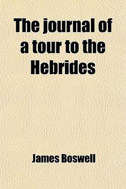 The Journal of a Tour to the Hebrides