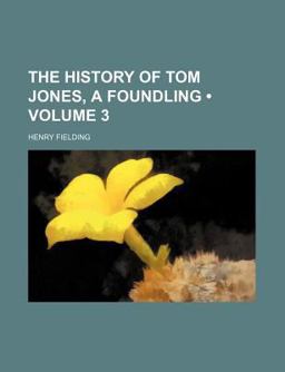 The History of Tom Jones, a Foundling
