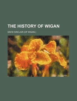 The History of Wigan