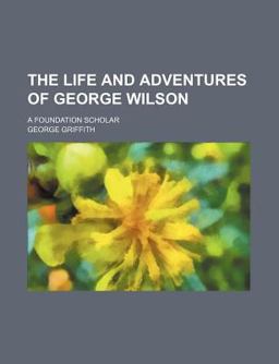 The Life and Adventures of George Wilson