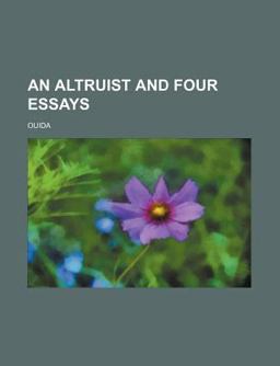 An Altruist and Four Essays