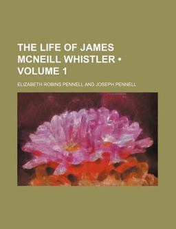 The Life of James Mcneill Whistler