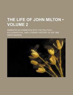 The Life of John Milton