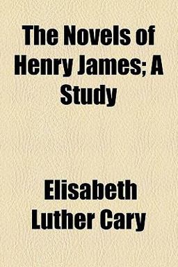 The Novels of Henry James The Novels of Henry James